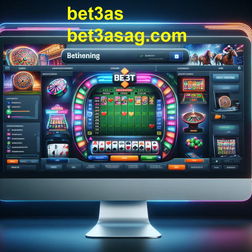 Explorando o Mundo das Apostas Online com Bet3as